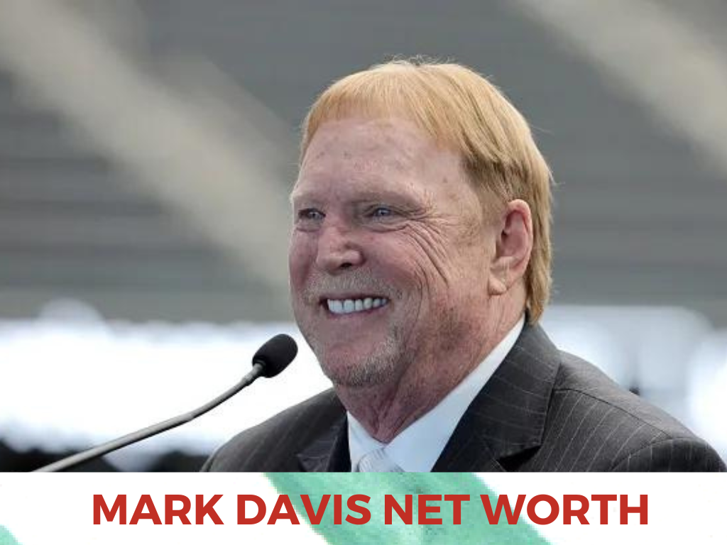Mark Davis Net Worth 2023 & His Billion-Dollar Raiders Team