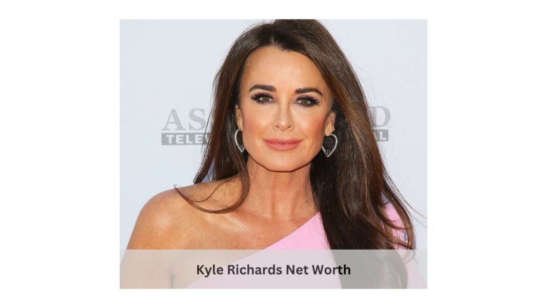 kyle richards net worth