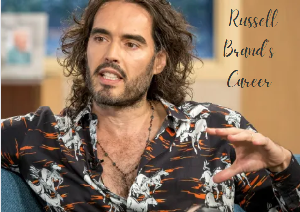 Russell Brand Career 