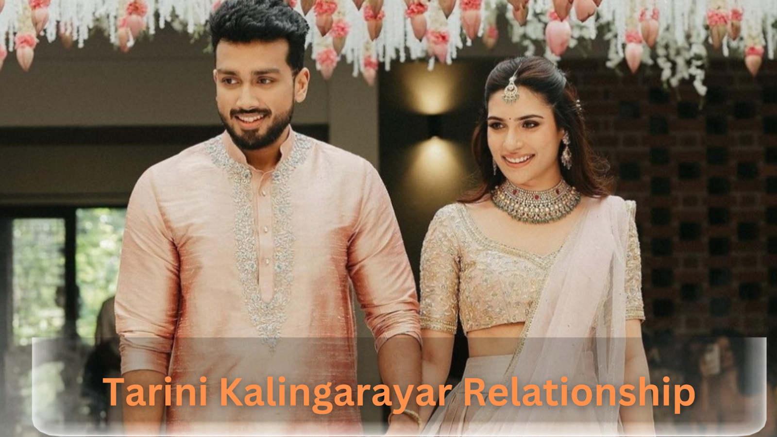 Tarini Kalingarayar Relationship