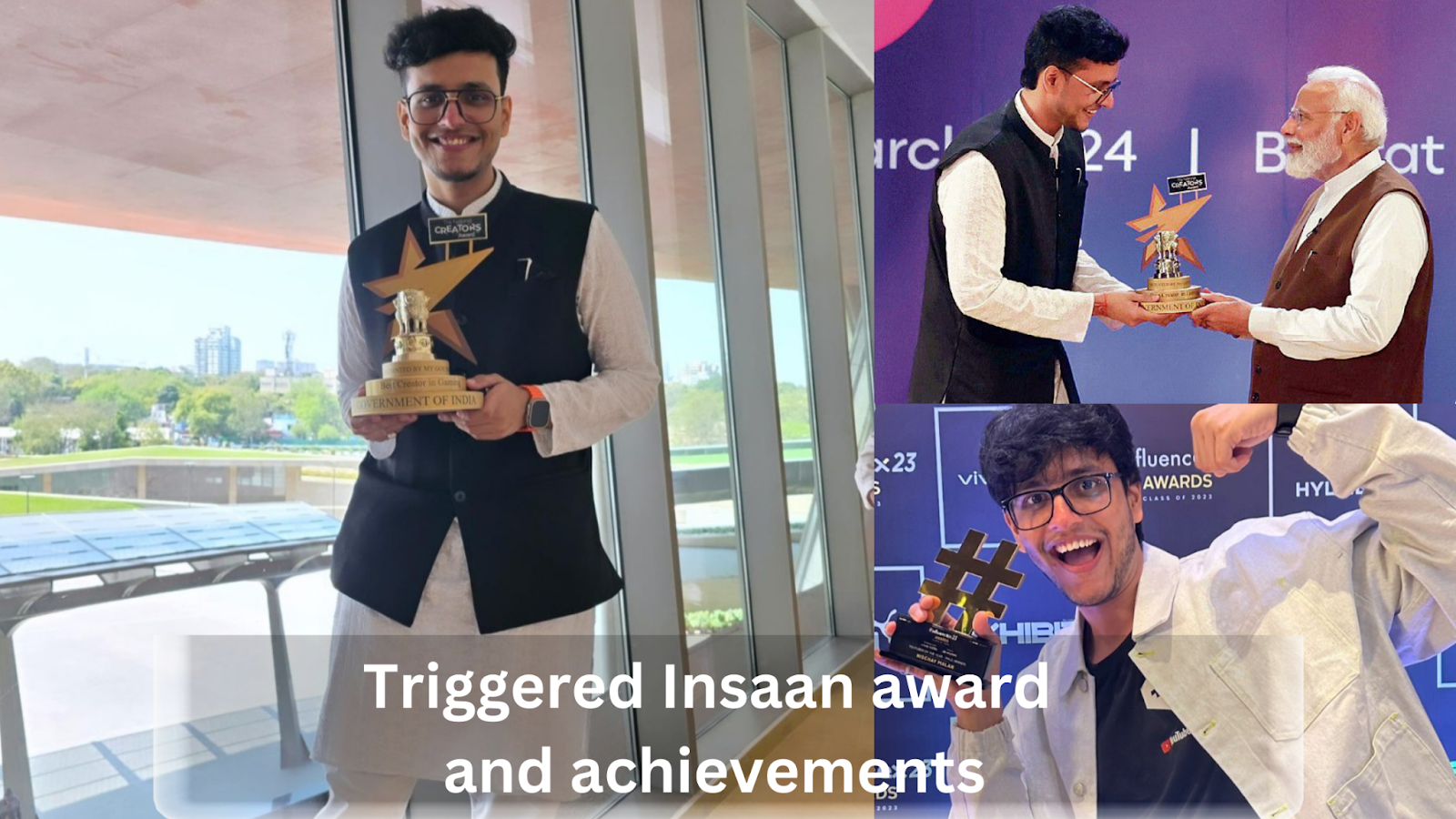 Triggered Insaan Award and Achievements